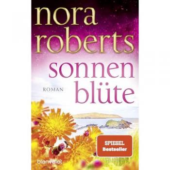 Sonnenblüte | Nora Roberts