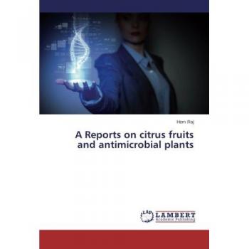 A  Reports on citrus fruits and antimicrobial plants
