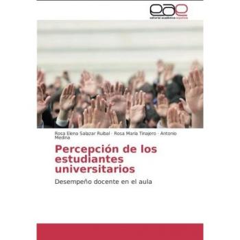 Salazar Ruibal, Rosa Elena: Percepción de los estudiantes universitarios
