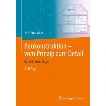 Baukonstruktion – vom Prinzip zum Detail