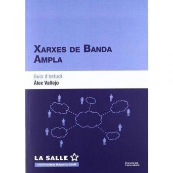 Xarxes de banda ampla. Guia d'estudi