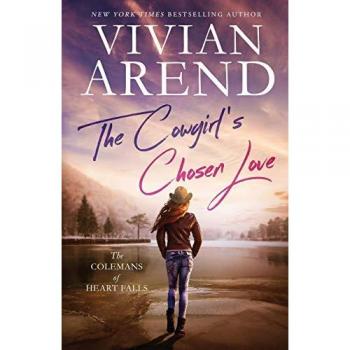 The Cowgirl's Chosen Love (The Colemans of Heart Falls, Band 3)