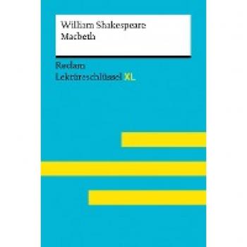 Andrew Williams Macbeth Von William Shakespeare: Lektüreschlüssel Mit Inhaltsangabe, Interpretation, Prüfungsaufgaben Mit Lösungen, Lernglossar (Lektüreschlüssel Xl) (Reclam Lektüreschlüssel Xl)