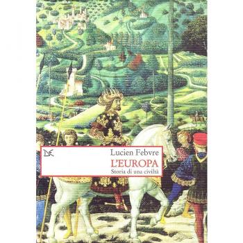 L'Europa. Storia di una civiltà