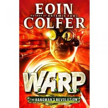 The Hangman's Revolution (W.A.R.P. Book 2)