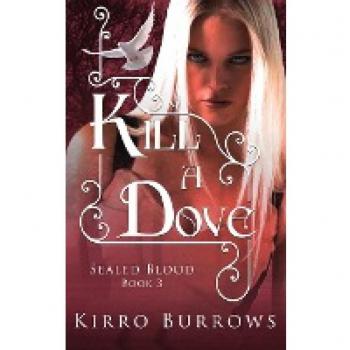 Burrows, Kirro: Kill A Dove