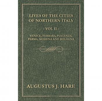 Hare, Augustus John Cuthbert: Cities of Northern Italy