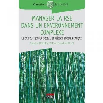 Manager la RSE dans un environnement complexe: Le cas du secteur social et médico-social français.