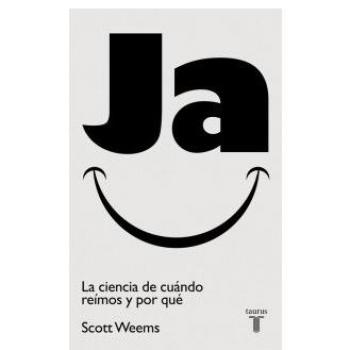 JA. LA CIENCIA DE CUÁNDO REÍMOS Y POR QUÉ