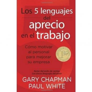 Los 5 lenguajes del aprecio en el trabajo