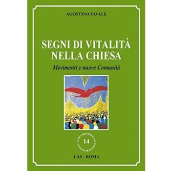 Segni di vitalità nella Chiesa. Movimenti e muove comunità