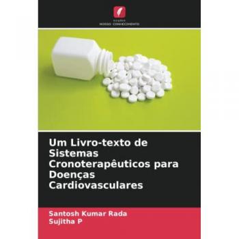 Um Livro-texto de Sistemas Cronoterapêuticos para Doenças Cardiovasculares