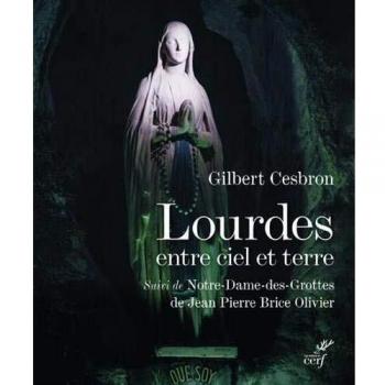 Lourdes, entre ciel et terre