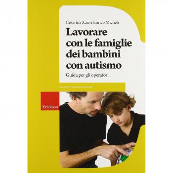 Lavorare con le famiglie dei bambini con autismo. Guida per gli operatori