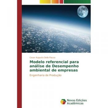 Della Piazza, Cesar Augusto: Modelo referencial para análise de Desempenho ambiental de empresas