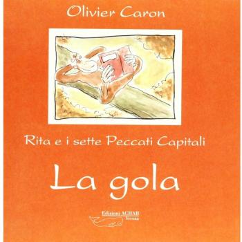 La gola. Rita e i sette peccati capitali