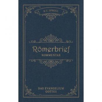 Römerbrief-Kommentar: Das Evangelium Gottes