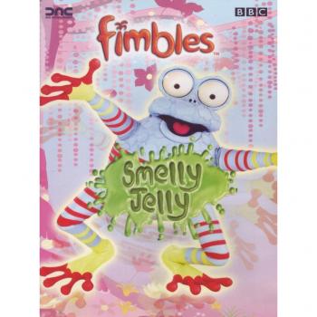 Fimbles. Smelly Jelly