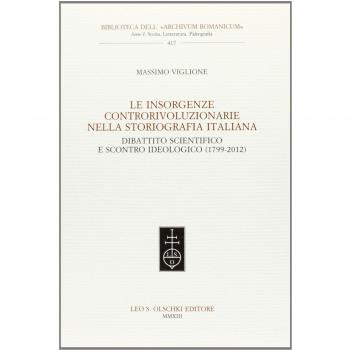 Le insorgenze controrivoluzionarie nella storiografia italiana. Dibattito scientifico e scontro ideologico
