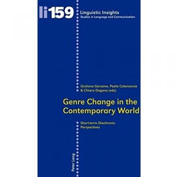 Genre Change in the Contemporary World: Short-term Diachronic Perspectives