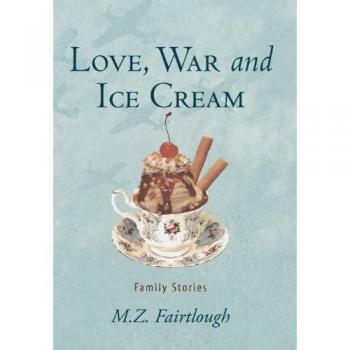 Love War and Ice Cream