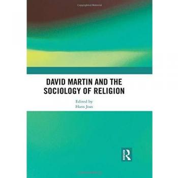 David Martin and the Sociology of Religion