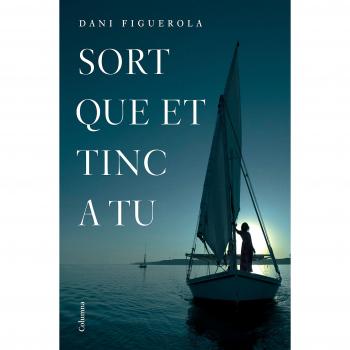 SORT QUE ET TINC A TU