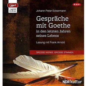 Gespräche mit Goethe in den letzten Jahren seines Lebens