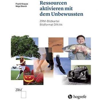 Ressourcen aktivieren mit dem Unbewussten: ZRM-Bildkartei