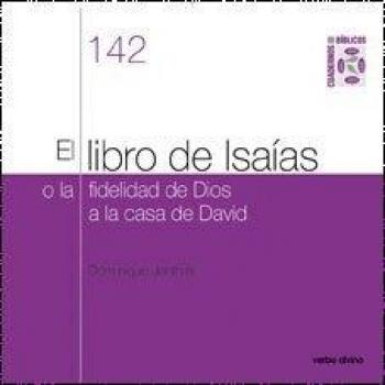 Libro de Isaias, el. o La fidelidad De D: O la fidelidad de Dios a la casa de David. Cuaderno Bíblico 142 (Cuadernos Bíblicos)