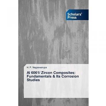 Al 6061/ Zircon Composites: Fundamentals & Its Corrosion Studies