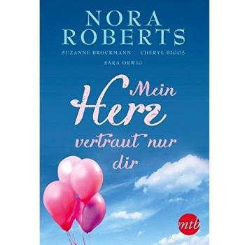 Mein Herz vertraut nur dir: Verzaubertes Herz / Zwischen Gefühl und Geheimnis / Gefährliche Affäre / In den Armen des Milliardärs