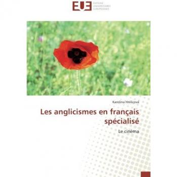Les anglicismes en français specialise