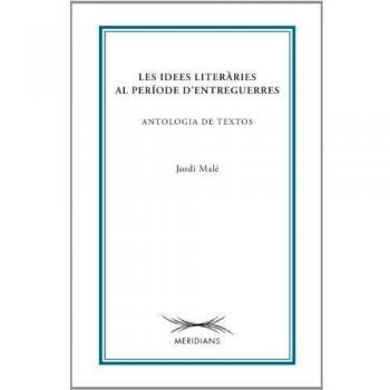 Idees literaries al periode d'entreguerres, les