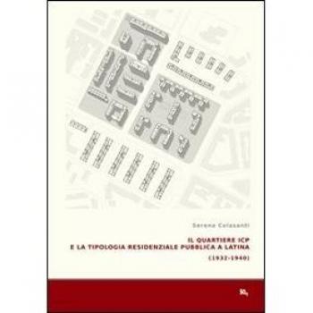 Il quartiere ICP e la tipologia residenziale pubblica a Latina