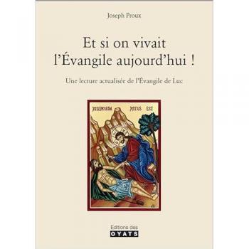 Et si on vivait l Evangile aujourd hui !