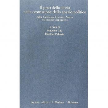 Il peso della storia nella costruzione dello spazio politico. Italia, Germania, Francia e Austria nel secondo dopoguerra