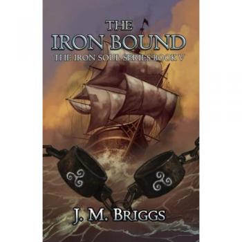 The Iron Bound (The Iron Soul, Band 5)