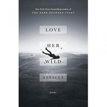 Love Her Wild: Poems