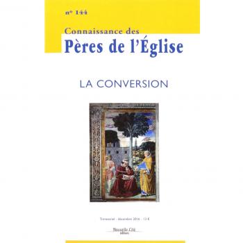 Connaissance des Pères de l'Église n°144