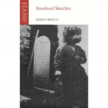 Stamboul Sketches: Encounters in Old Istanbul
