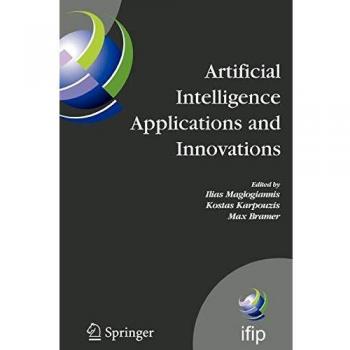 Artificial Intelligence Applications and Innovations: 3rd IFIP Conference on Artificial Intelligence Applications and Innovations