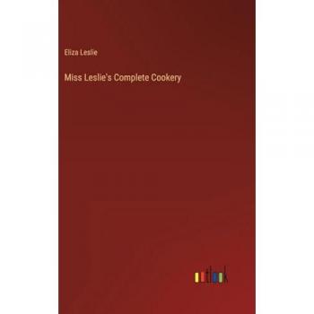 Miss Leslie's Complete Cookery