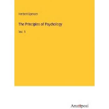 The Principles of Psychology: Vol. 1