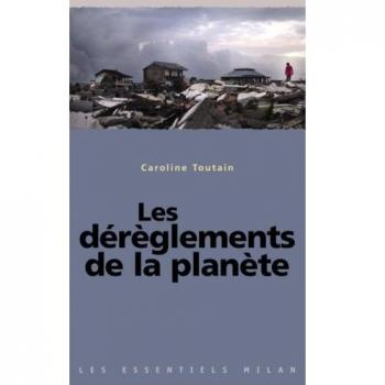 Dérèglements de la planète