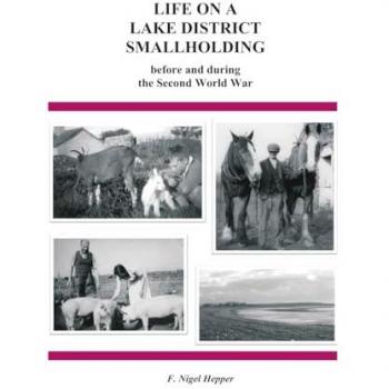 Life On A Lake District Smallholding: Before and During the Second World War