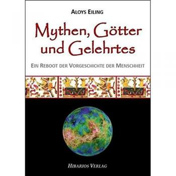 Mythen, Götter und Gelehrtes: Ein Reboot der Vorgeschichte der Menschheit