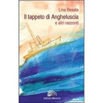 Il tappeto di Angheluscia e altri racconti