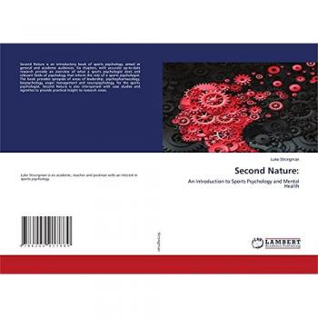 Second Nature:: An Introduction to Sports Psychology and Mental Health
