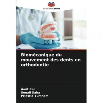 Biomécanique du mouvement des dents en orthodontie